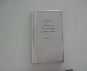 Couverture du produit · La littérature de sentiment au XVIIIe siècle - 1 Les conquêtes de la sensibilité