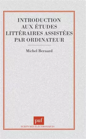 Couverture du produit · Introduction aux études littéraires assistées par ordinateur