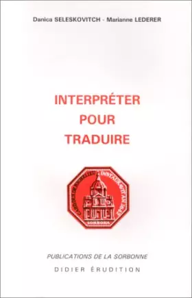 Couverture du produit · INTERPRETER POUR TRADUIRE. : 3ème édition
