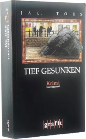 Couverture du produit · Tief gesunken. (Grafitäter und Grafitote)