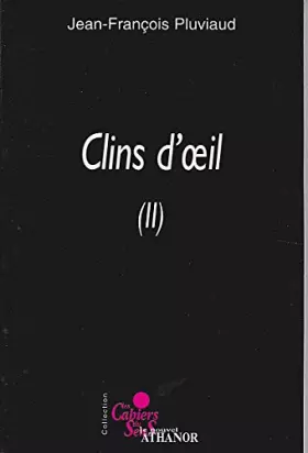 Couverture du produit · Clins d'oeil. 2. Clins d'oeil. Poésies parfois sérieuses mais pas toujours. Volume: 2