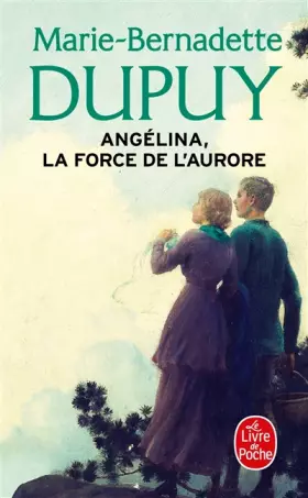 Couverture du produit · La Force de l'Aurore (Angélina, Tome 3)
