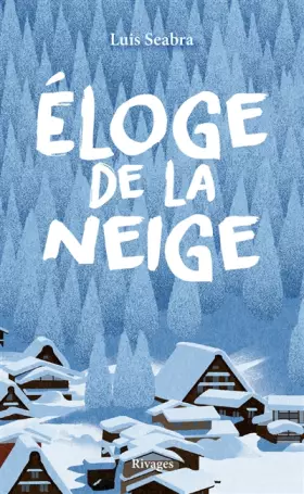 Couverture du produit · Eloge de la neige