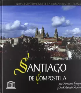 Couverture du produit · Santiago de Compostela, ciudad patrimonio de la humanidad de España