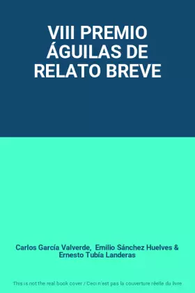 Couverture du produit · VIII PREMIO ÁGUILAS DE RELATO BREVE