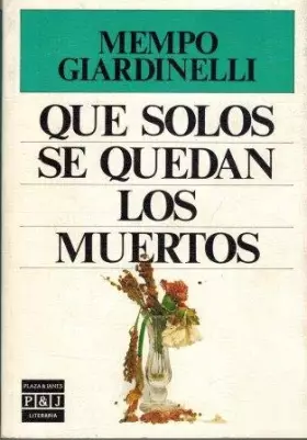 Couverture du produit · Que Solos Se Quedan Los Muertos/the Dead Remain Alone