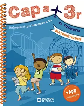 Couverture du produit · Cap a 3r. Matemàtiques: Resfresca el que has après a 2n (Estiueja amb Barcanova)