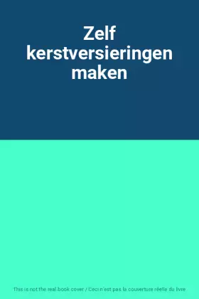 Couverture du produit · Zelf kerstversieringen maken