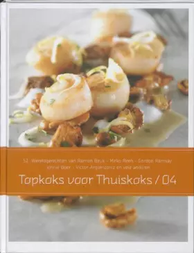 Couverture du produit · Topkoks voor Thuiskoks /04: 52 topkoks - 52 wereldgerechten