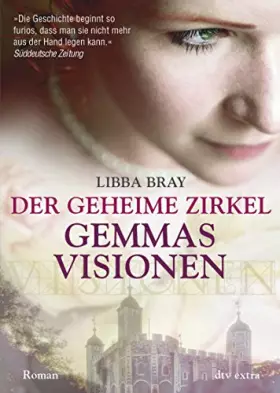 Couverture du produit · Der geheime Zirkel I Gemmas Visionen: Roman (Die geheimer Zirkel-Reihe, Band 1)