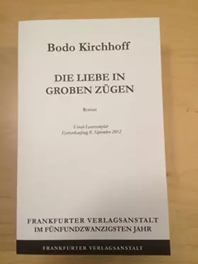 Couverture du produit · Die Liebe in groben Zügen: Roman