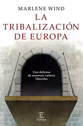 Couverture du produit · La tribalización de Europa (NO FICCION)