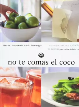 Couverture du produit · No te comas el coco : cocina cerebrosaludable