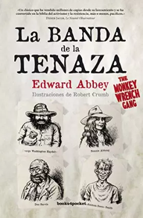 Couverture du produit · La banda de la tenaza / The Monkey Wrench Gang
