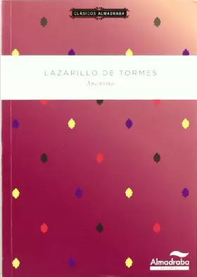 Couverture du produit · Lazarillo de tormes. Clásicos almadraba: 5