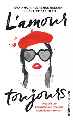 Couverture du produit · L’amour toujours: Was wir von Französinnen über die Liebe lernen können