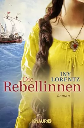 Couverture du produit · Die Rebellinnen: Roman | Farbenprächtiger historischer Roman vor der Kulisse des mittelalterlichen Mallorcas