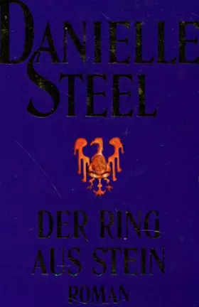 Couverture du produit · Der Ring aus Stein. von Steel. Danielle (1980) Sondereinband