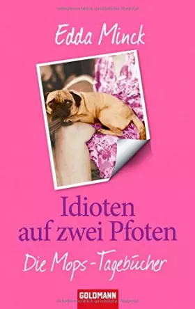 Couverture du produit · Idioten auf zwei Pfoten: Die Mops-Tagebücher