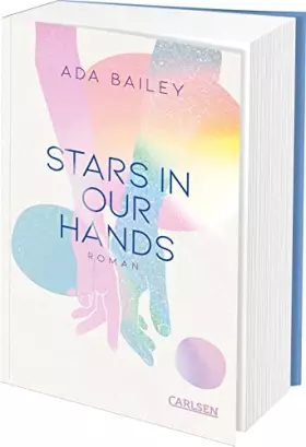 Couverture du produit · Stars in our Hands: New Adult Romance mit unerwarteten Gefühlen am Filmset von Alaska