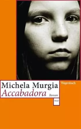 Couverture du produit · Accabadora (WAT): Roman. Von der Darmstädter Jury als Buch des Monats April 2010 ausgezeichnet (Wagenbachs andere Taschenbücher