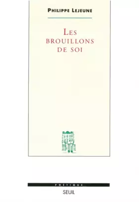 Couverture du produit · Les Brouillons de soi