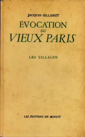 Couverture du produit · Evocation du vieux Paris : Les villages - Illustrations de Boisvert [Hardcove...