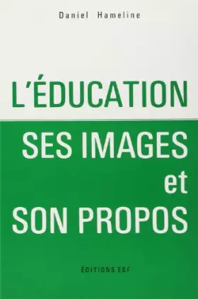 Couverture du produit · L'Éducation, ses images et son propos