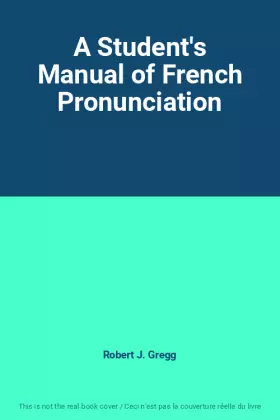 Couverture du produit · A Student's Manual of French Pronunciation