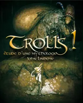 Couverture du produit · Trolls ! etude d'une mythologie