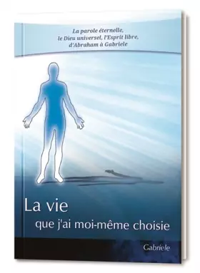 Couverture du produit · La vie que j'ai moi-même choisie