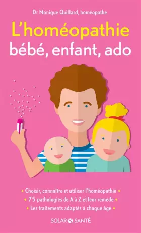 Couverture du produit · L'homéopathie bébé, enfant, ado
