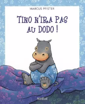 Couverture du produit · Tino n'ira pas au dodo !