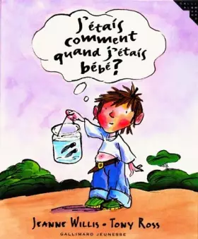 Couverture du produit · J'étais comment quant j'étais bébé