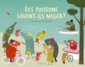 Couverture du produit · Les poissons savent-ils nager ?