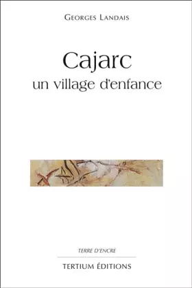 Couverture du produit · CAJARC. : Un village d'enfance