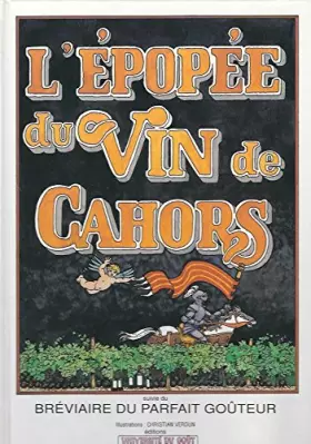 Couverture du produit · L'EPOPEE DU VIN DE CAHORS, Suivie du Bréviaire du Parfait Goûteur