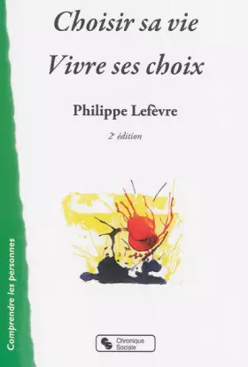 Couverture du produit · Choisir sa vie Vivre ses choix