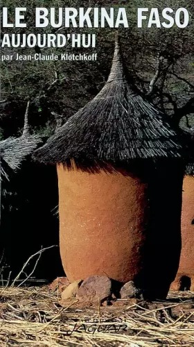 Couverture du produit · Le Burkina Faso aujourd'hui