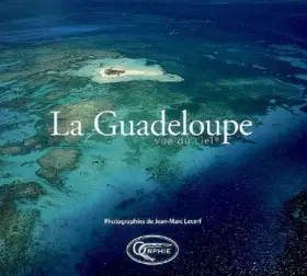 Couverture du produit · La Guadeloupe : Vue du ciel