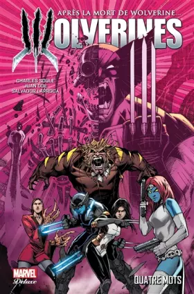 Couverture du produit · La mort de Wolverine : Wolverines T01