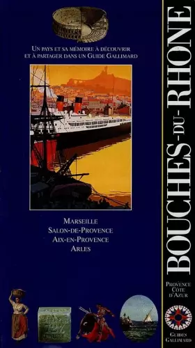 Couverture du produit · Provence-Côte d'Azur : Bouches-du-Rhône: Marseille, Salon-de-Provence, Aix-en-Provence, Arles