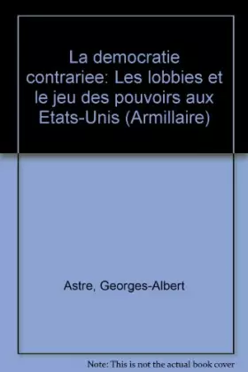 Couverture du produit · La démocratie contrariée