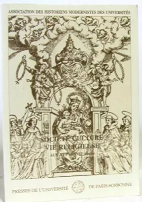 Couverture du produit · société culture vie religieuse aux XVIe et XVIie siècles. bulletin de l'ahmuf 20
