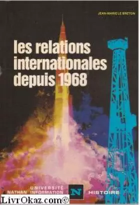 Couverture du produit · Les Relations internationales depuis 1968.