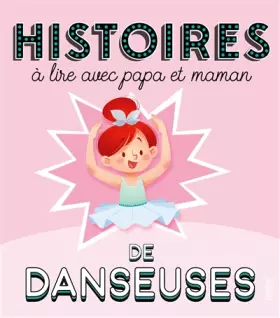 Couverture du produit · Histoires à lire avec papa et maman - Les danseuses