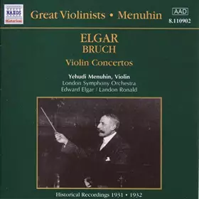 Couverture du produit · Grands violonistes : Yehudi Menuhin / Elgar & Bruch : Concertos pour violon