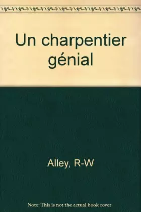 Couverture du produit · Un charpentier génial