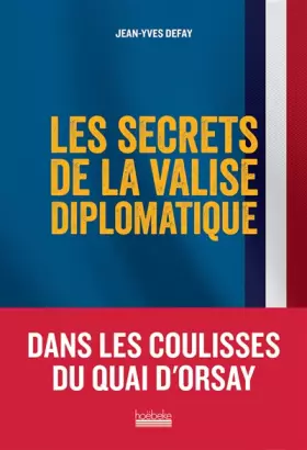 Couverture du produit · Les Secrets de la valise diplomatique