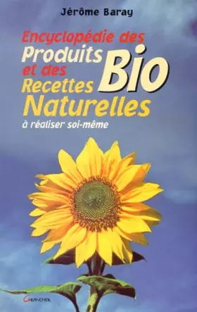 Couverture du produit · Encyclopédie des recettes naturelles et des produits biologiques à réaliser soi-même